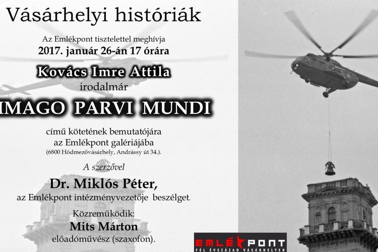 Imago parvi mundi – Kovács Imre Attila kötetének bemutatója az Emlékpontban