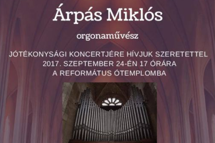 Árpás Miklós orgonaművész jótékonysági koncertje