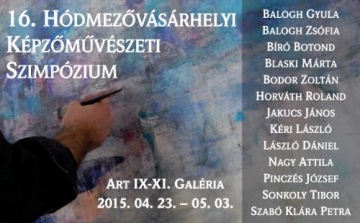 Budapesten mutatkozik be a Hódmezővásárhelyi Képzőművészeti Szimpózium