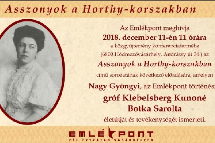Asszonyok a Horthy-korszakban - gróf Klebelsberg Kunoné Botka Sarolta