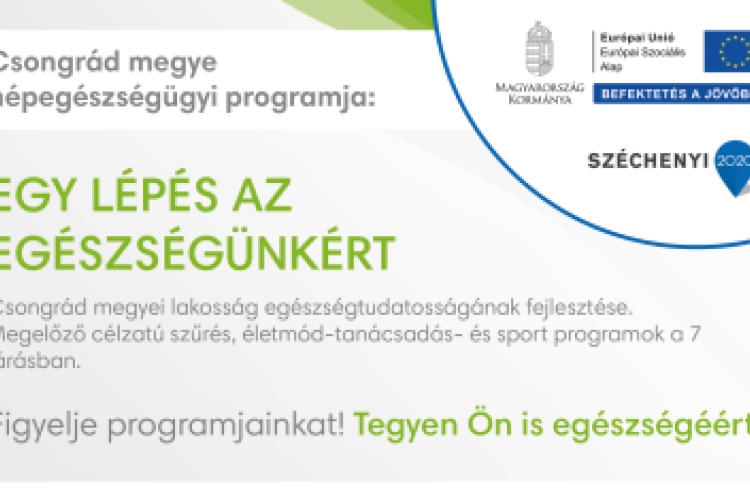 „Egy lépés az egészségünkért” programsorozat heti állomásai Csongrád megyében