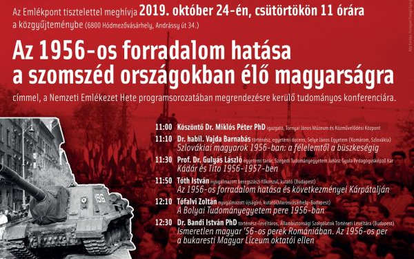 Az 1956-os forradalom hatása a szomszéd országokban élő magyarságra. Tudományos konferencia