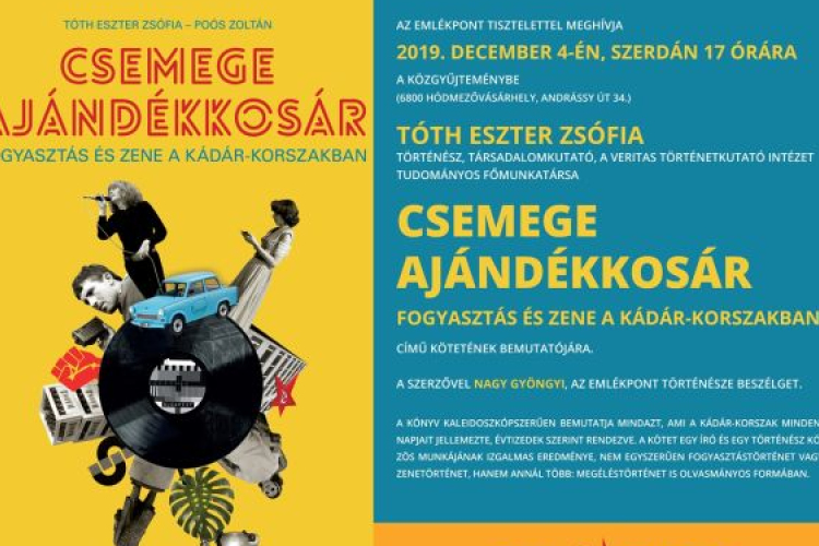 Csemege ajándékkosár. Fogyasztás és zene a Kádár-korszakban