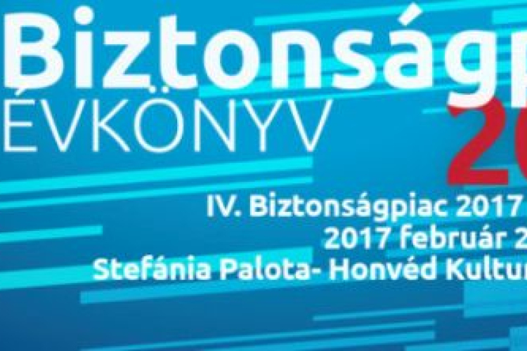 A biztonsági ágazat aktuális kihívásait vizsgálta a Biztonságpiac 2017 Konferencia