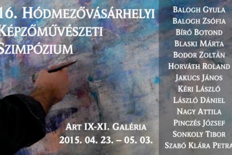 Budapesten mutatkozik be a Hódmezővásárhelyi Képzőművészeti Szimpózium