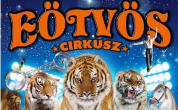 Eötvös cirkusz 2017! – Új Szuper produkció!!