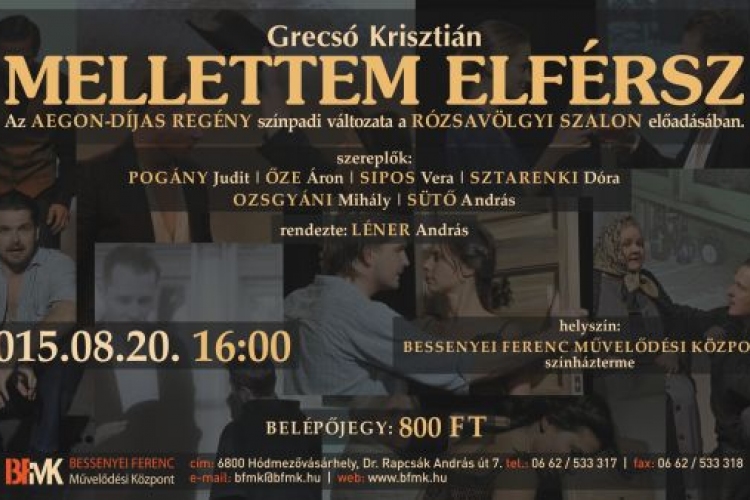Mellettem elférsz - Grecsó Krisztián nagysikerű regényének színpadi változata a BFMK-ban