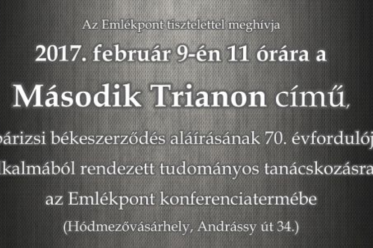 Második Trianon - konferencia a párizsi békeszerződés aláírásának 70. évfordulója alkalmából