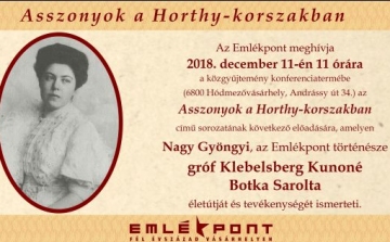Asszonyok a Horthy-korszakban - gróf Klebelsberg Kunoné Botka Sarolta