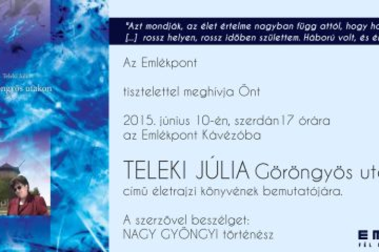 Göröngyös utakon - Teleki Júlia, a Délvidék