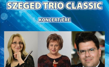 A Szeged Classic Trio koncertje a Református Ótemplomban