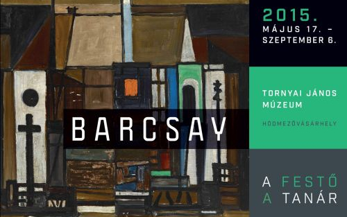 Barcsay tárlatra készül a Tornyai-múzeum