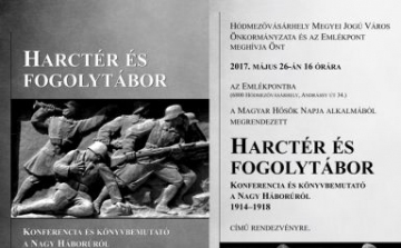 Harctér és fogolyábor. Konferencia és könyvbemutató a Nagy Háborúról 1914-1918