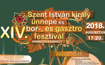 Szent István király ünnepe és XIV. bor- és gasztrofesztivál Hódmezővásárhely