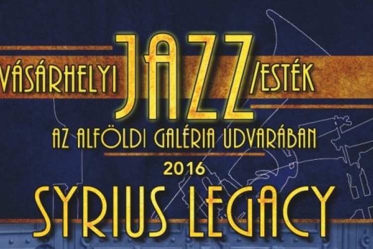 Vásárhelyi Jazz/esték- SYRIUS LEGACY koncert az Alföldi Galériában