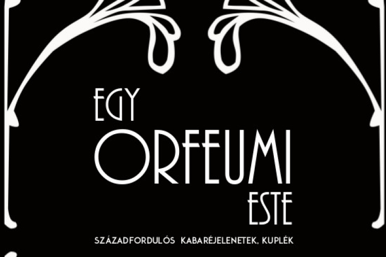 Egy Orfeumi este